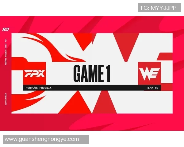 赛后复盘分析FPX与WE对决中的战术运用与技术细节探讨 赛后复盘分析FPX与WE对决中的战术运用与技术细节探讨